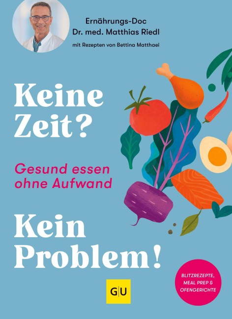Keine Zeit? Kein Problem! - Matthias Riedl, Bettina Matthaei
