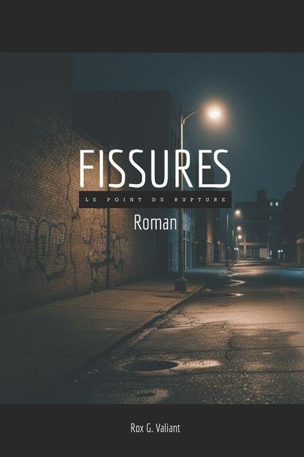 Fissures - Rox G Valiant