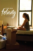Cover-Bild zum Titel 'Finding Felicity' von 'Stacey Kade'