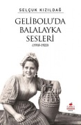 Cover-Bild zum Titel 'Geliboluda Balalayka Sesleri 1910-1923' von 'Selcuk Kizildag'