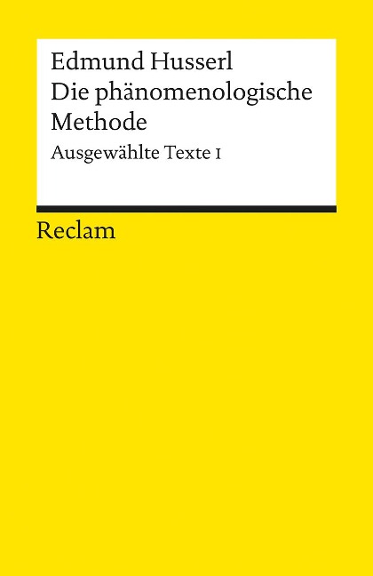 Die phänomenologische Methode - Edmund Husserl