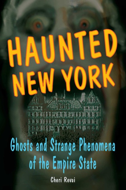 Haunted New York - Cheri Farnsworth