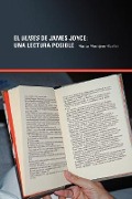 Cover-Bild zum Titel 'El Ulises De James Joyce: Una Lectura Posible' von 'Marta Merajver-Kurlat'