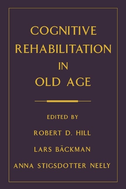 Cognitive Rehabilitation in Old Age - 