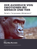 Cover-Bild zum Titel 'Der Ausdruck von Emotionen bei Mensch und Tier' von 'Charles Darwin'