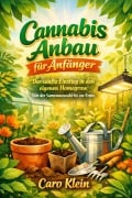 Cover-Bild zum Titel 'Cannabis Anbau für Anfänger' von 'Caro Klein'