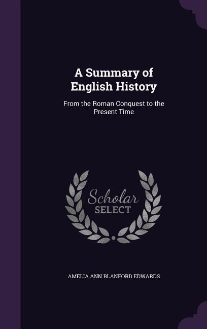 A Summary of English History - Amelia Ann Blanford Edwards