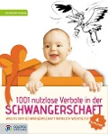 1001 nutzlose Verbote in der Schwangerschaft - Imma Müller-Hartburg