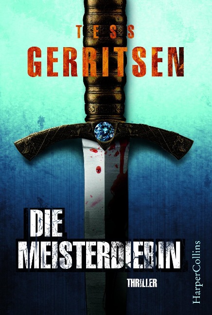 Die Meisterdiebin - Tess Gerritsen