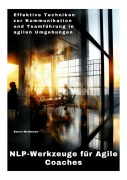 Cover-Bild zum Titel 'NLP-Werkzeuge für Agile Coaches' von 'Benno Weidmann'