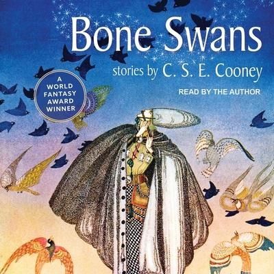 Bone Swans - C. S. E. Cooney