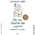 Cover-Bild zum Titel 'Die vier Quellen der Jugend' von 'Johannes Huber'