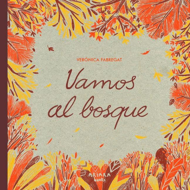 Vamos Al Bosque / Let's Go to the Forest - Verónica Fabregat