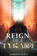Cover-Bild zum Titel 'Reign of a Tyrant (The Mage Republic, #2)' von 'Alberto Pupo'
