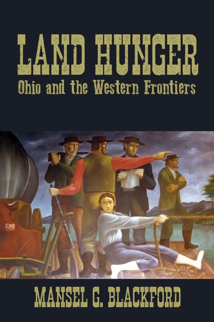 Land Hunger - Mansel G Blackford