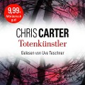 Cover-Bild zum Titel 'Totenkünstler (Ein Hunter-und-Garcia-Thriller 4)' von 'Chris Carter'