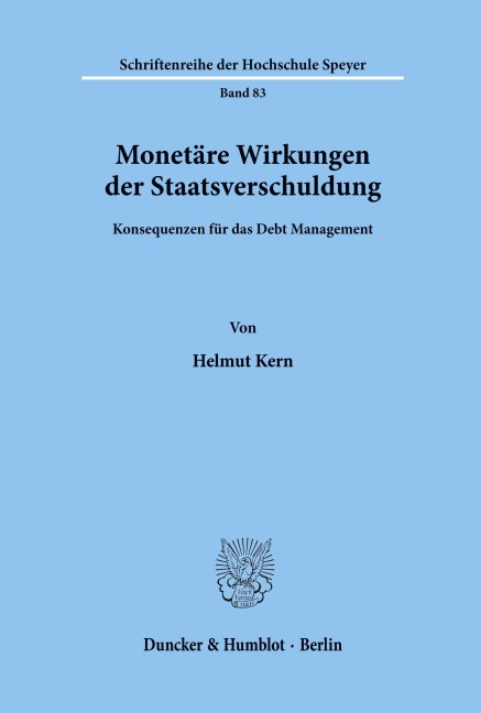 Monetäre Wirkungen der Staatsverschuldung. - Helmut Kern
