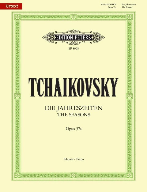 Die Jahreszeiten op. 37a (37bis) - Peter Iljitsch Tschaikowsky