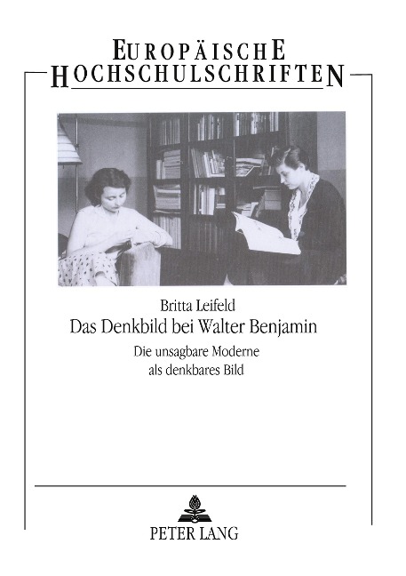Das Denkbild bei Walter Benjamin - Britta Leifeld