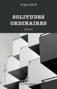 Cover-Bild zum Titel 'Solitudes ordinaires' von 'Virgile Solin'