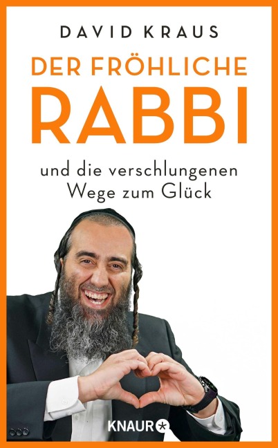 Der fröhliche Rabbi und die verschlungenen Wege zum Glück - David Kraus