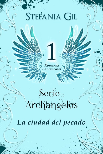 La ciudad del pecado (Archangelos, #1) - Stefania Gil