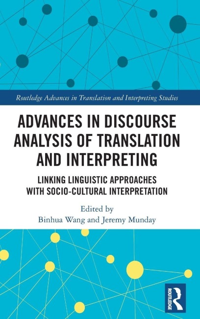 Advances in Discourse Analysis of Translation and Interpreting - 