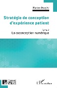 Cover-Bild zum Titel 'Strategie de conception d'experience patient' von 'Dragee'