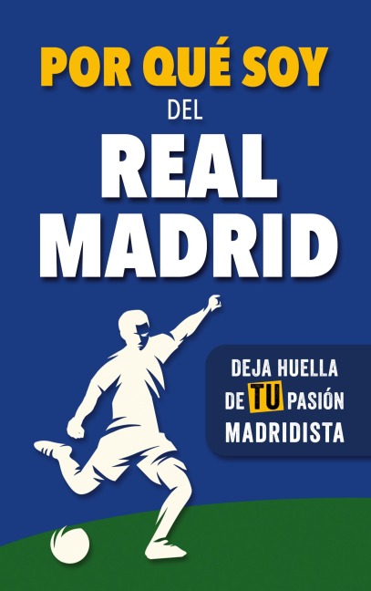 Por qué soy del Real Madrid - Fútbol Rocks