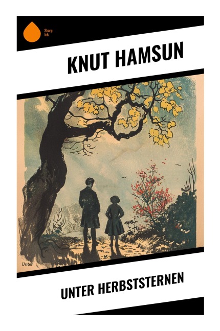 Unter Herbststernen - Knut Hamsun