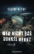 Cover-Bild zum Titel 'Wer nicht das Dunkel kennt' von 'Sabine Klewe'