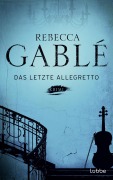 Cover-Bild zum Titel 'Das letzte Allegretto' von 'Rebecca Gablé'