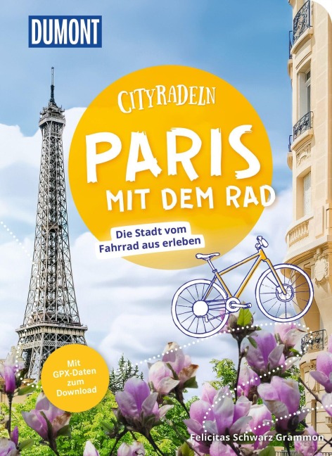 DUMONT Cityradeln Paris mit dem Rad - Felicitas Schwarz Grammon