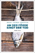 Cover-Bild zum Titel 'An der Förde singt der Tod' von 'Bengt Thomas Jörnsson'