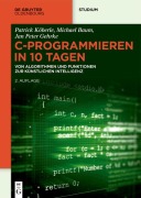 Cover-Bild zum Titel 'C-Programmieren in 10 Tagen' von 'Jan Peter Gehrke, Patrick Köberle, Michael Baum'