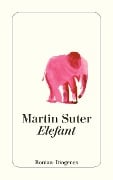 Cover-Bild zum Titel 'Elefant' von 'Martin Suter'