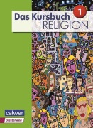 Cover-Bild zum Titel 'Das Kursbuch Religion Sek I Schülerbuch. Neuausgabe 2015' von ''