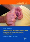 Cover-Bild zum Titel 'Mobilisation der spastischen Hand, Verkaufseinheit 5 Exemplare' von 'Maik Hartwig'