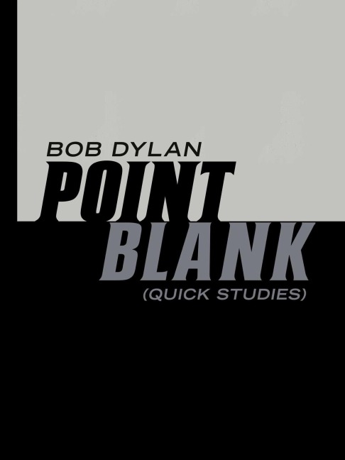 Point Blank - Bob Dylan