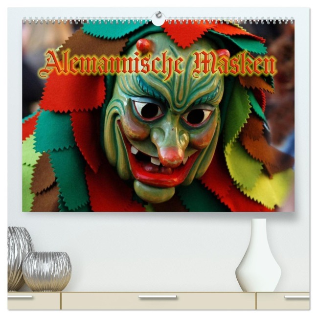 Alemannische Masken (hochwertiger Premium Wandkalender 2026 DIN A2 quer), Kunstdruck in Hochglanz - Ingo Laue