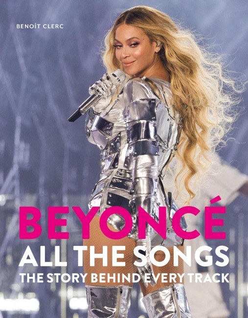 Beyoncé All The Songs - Benoît Clerc