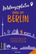 Cover-Bild zum Titel 'Lieblingsplätze rund um Berlin' von 'Inka Chall'
