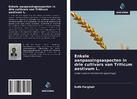 Enkele aanpassingsaspecten in drie cultivars van Triticum aestivum L. - Kotb Farghali