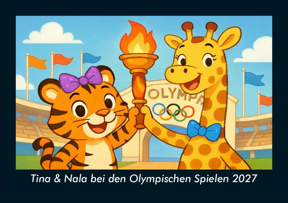 Tina & Nala bei den Olympischen Spielen 2027 Fotokalender DIN A5 - Tobias Schmitt, Kevin Heber