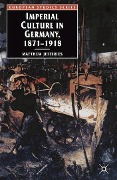 Cover-Bild zum Titel 'Imperial Culture in Germany, 1871-1918' von 'Matthew Jefferies'
