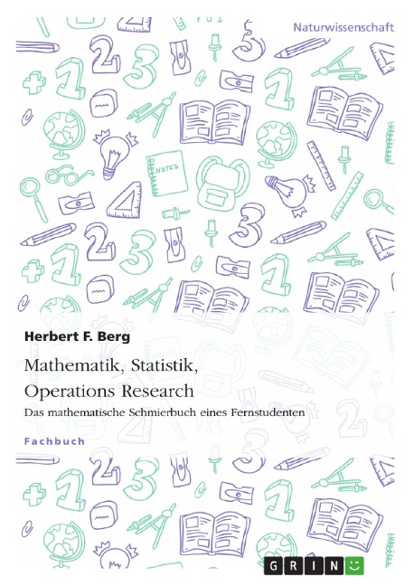 Mathematik, Statistik, Operations Research - Herbert F. Berg