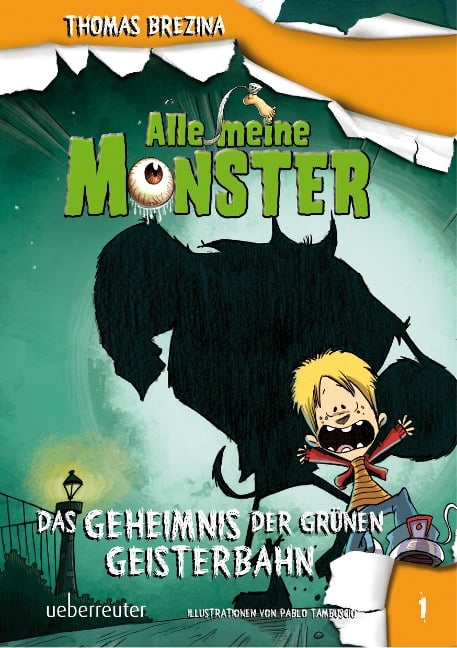 Alle meine Monster. Das Geheimnis der grünen Geisterbahn - Thomas Brezina