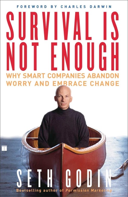 Survival Is Not Enough - Seth Godin