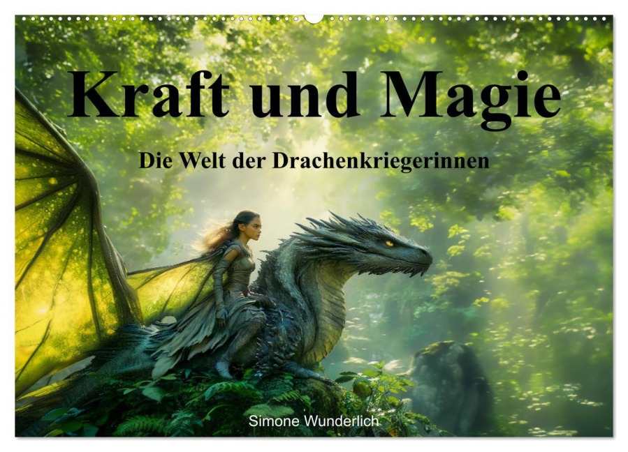 Kraft und Magie - Die Welt der Drachenkriegerinnen (Wandkalender 2026 DIN A2 quer), CALVENDO Monatskalender - Simone Wunderlich