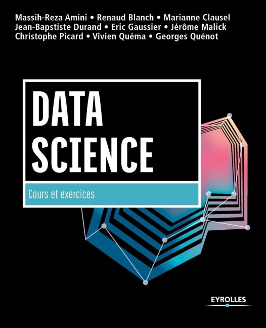 Data Sciences: Cours et exercices - Massih-Reza Adimi, Renaud Blanch, Marianne Clausel